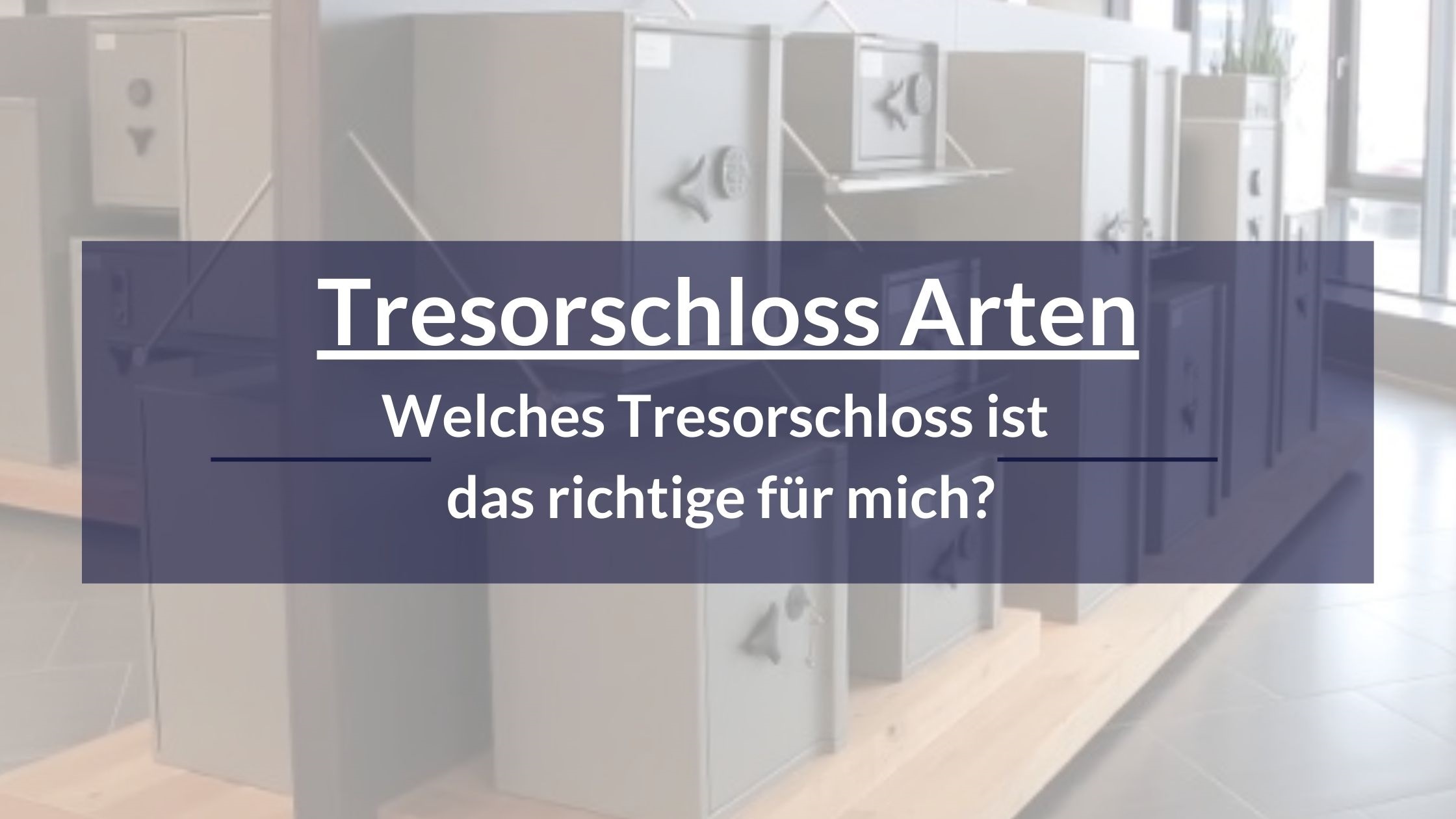 tresorschloss-auswahl